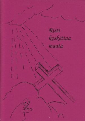 RISTI KOSKETTAA MAATA Lempi Ruuskanan