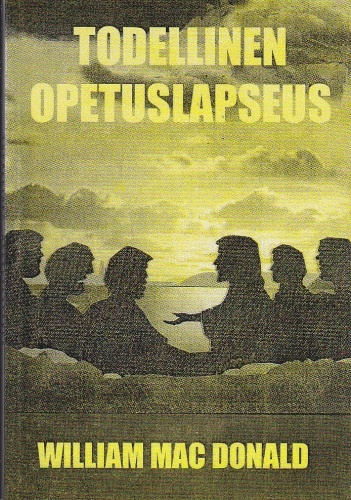 TODELLINEN OPETUSLAPSEUS William Mac Donald