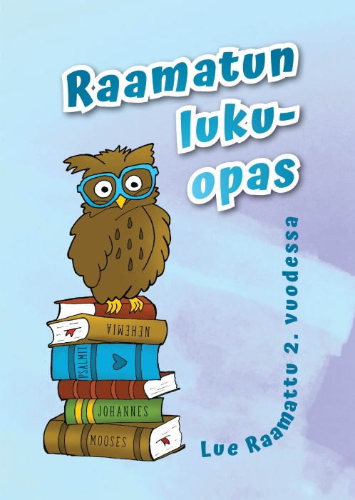 RAAMATUN LUKUOPAS Lue Raamattu 2. vuodessa