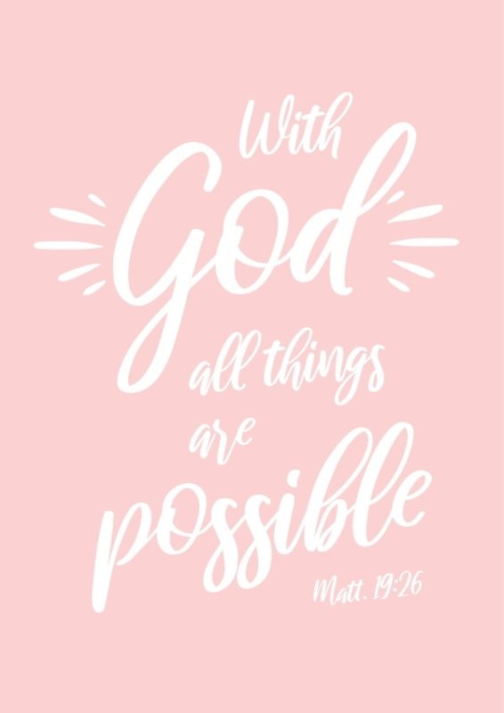 JULISTE, With God all things are possible. roosa