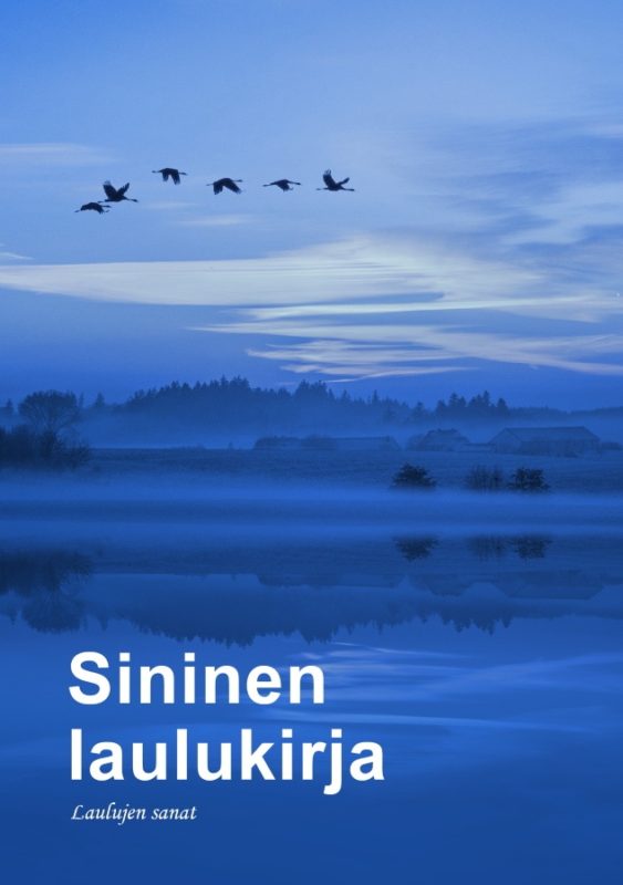 SININEN LAULUKIRJA Laulujen sanat (isotekstinen A4)
