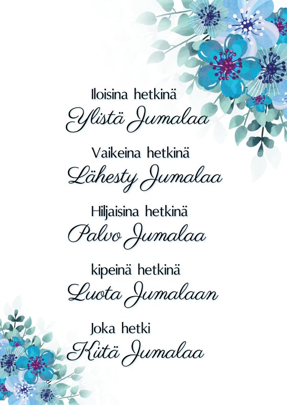 KORTTI, Iloisina hetkinä Ylistä Jumalaa