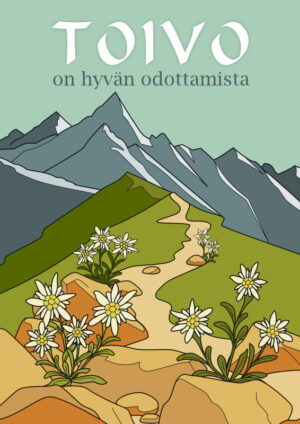 TOIVO on hyvän odottamista