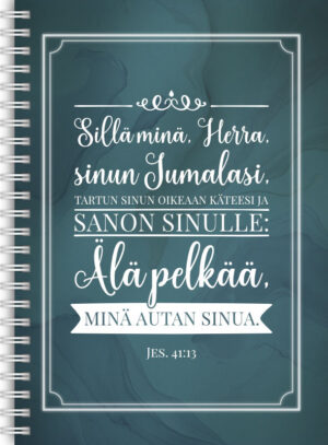 Sillä minä Herra sinun Jumalasi