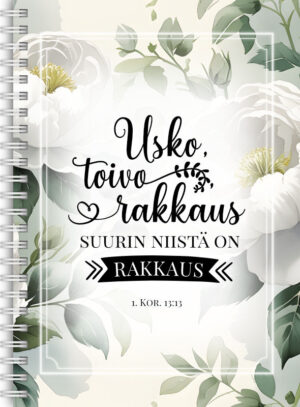 Usko, toivo, rakkaus muistikirja