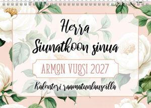 Herra siunatkoon sinua - armon vuosi 2027, kalenteri raamatunlauseilla