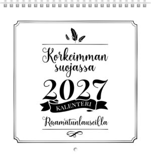 Korkeimman suojassa 2027, kalenteri raamatunlauseilla