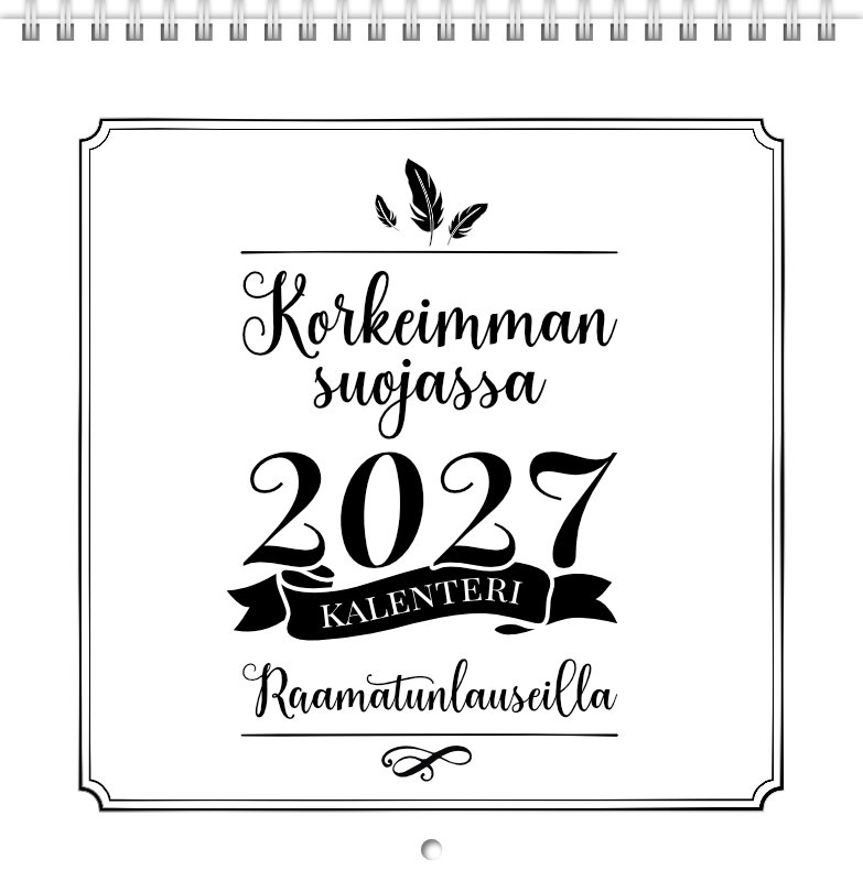 Korkeimman suojassa 2027, kalenteri raamatunlauseilla